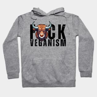 F*ck Veganism Hoodie